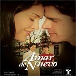 Elenco de la telenovela Amar de nuevo (Telemundo)